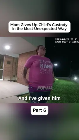 Mom Gives Up Child’s Custody in the Most Unexpected Way #police #bodycam #cops 