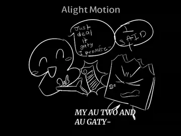 CONSPIRACY TREND OR MEME MY AU TWO AND GATY 🔋🥀 #tpotau , ok bye