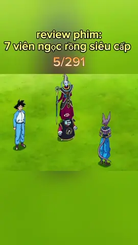 review phim : 7 viên ngọc rồng siêu cấp...tập 5#dragonballsuper #reviewphim #anime 