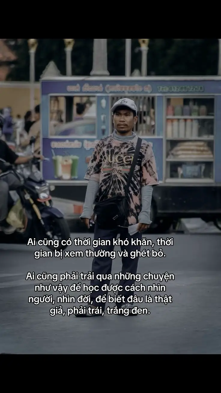 Ai cũng có thời gian khó khăn, thời gian bị xem thường và ghét bỏ.. Ai cũng phải trải qua những chuyện như vậy để học được cách nhìn người, nhìn đời, để biết đâu là thật giả, phải trái, trắng đen..!#xuhuongtiktok #viralvideostiktok #fyp 