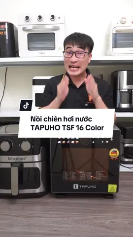 Nồi chiên hơi nước Tapuho TSF 16 Color #noichienhoinuoc #noichien #noichienkhongdau #lonuong #giadungvnhome 