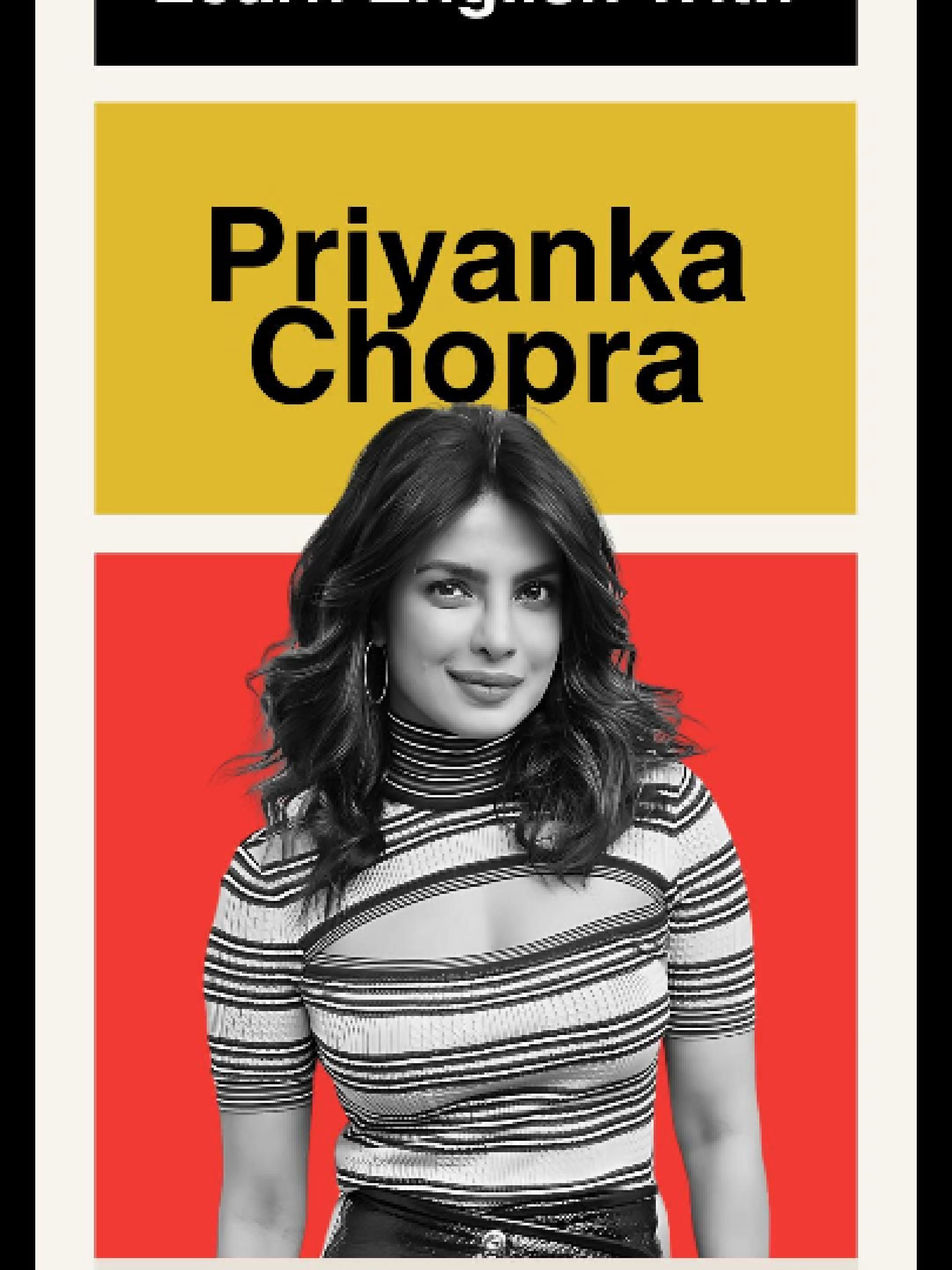 Learn English With Celebrities (ft. Priyanka Chopra), Part 17 . . . #learnenglish #ingilizceöğren #영어를배우다 #英語を習う #anglaisfacile #تعلمالإنجليزية #aprenderinglês #imparareinglese #учитьанглийский #englishlesson