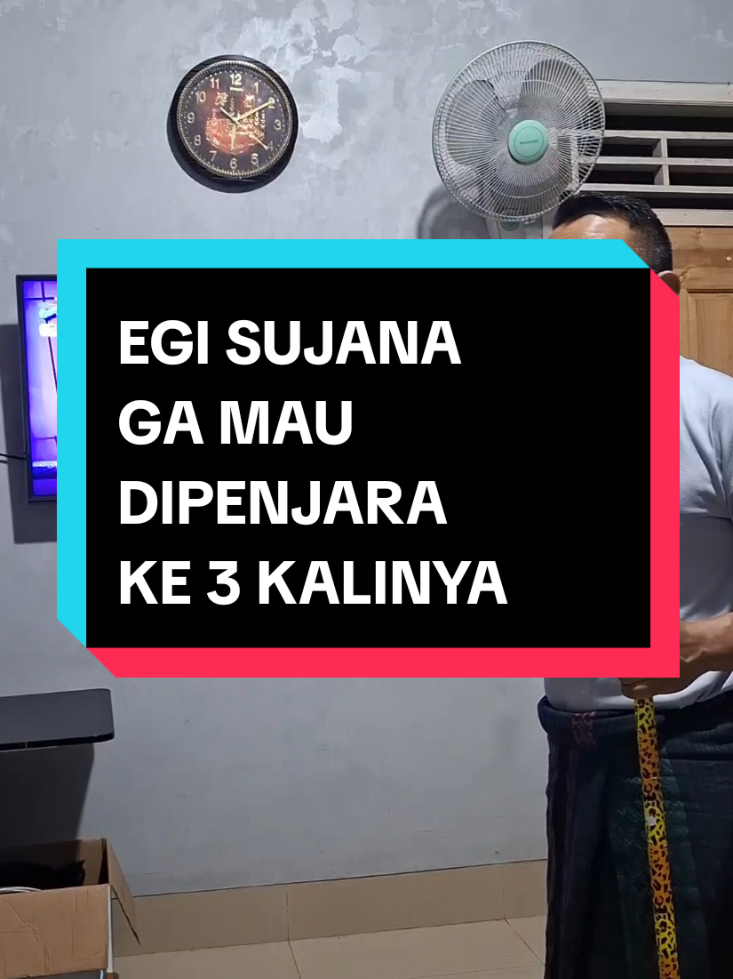 efi sujana ga mau diperjara ke 3 kalinya