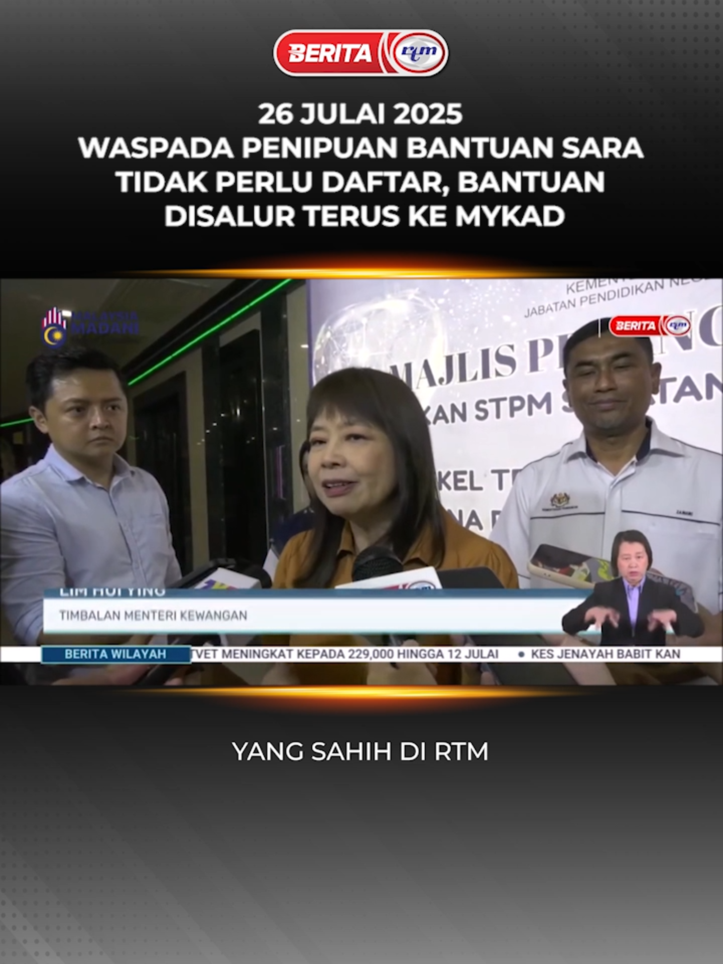 26 JULAI 2025 BERITA WILAYAH– WASPADA PENIPUAN BANTUAN SARA TIDAK PERLU DAFTAR, BANTUAN DISALUR TERUS KE MYKAD #RTM #BeritaRTM #MalaysiaMadani #TaatSetia #beritaditiktok #RancakkanMADANI