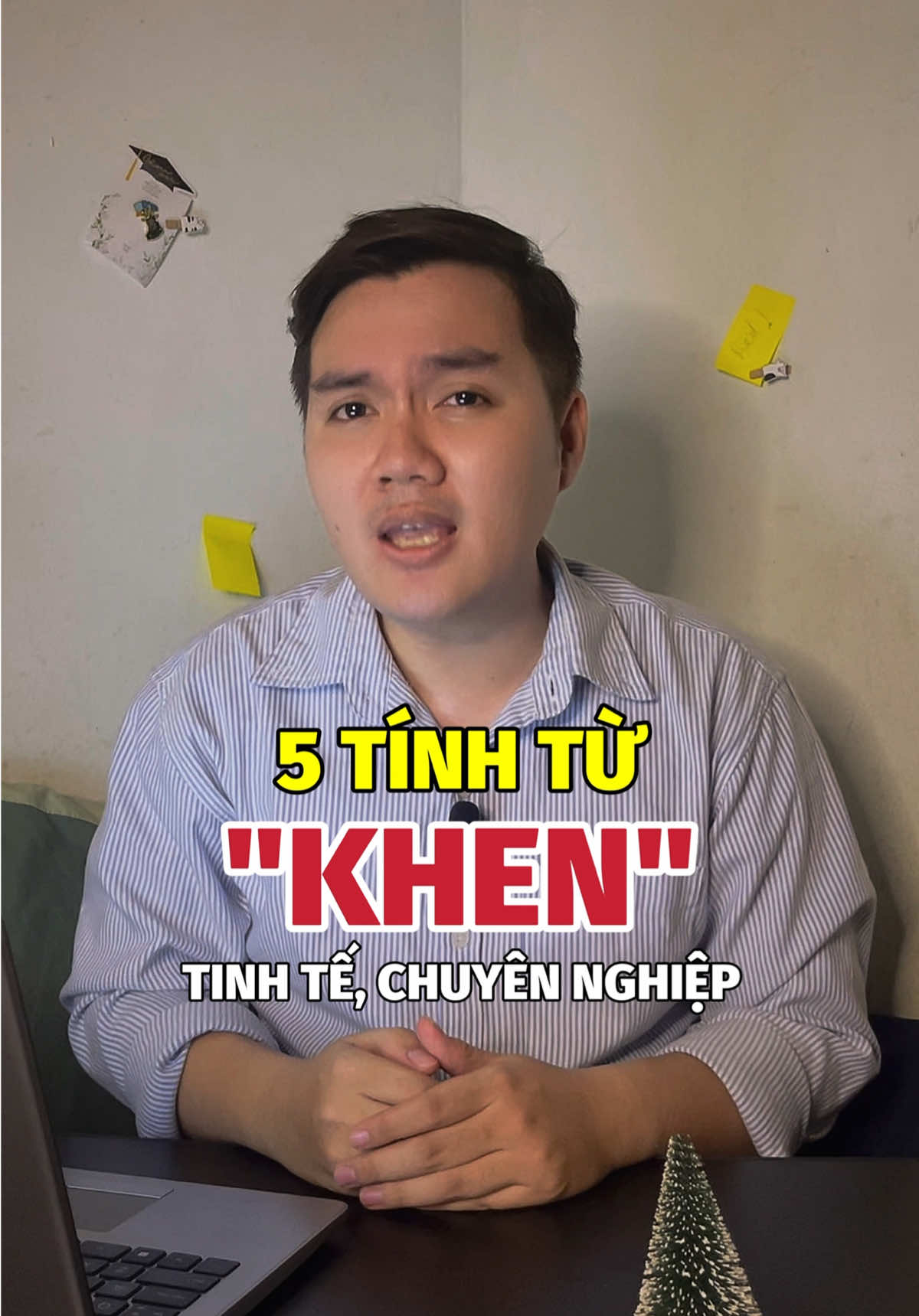 Mách bạn 5 tính từ dùng để khen thay cho 
