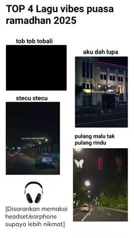 TOP 4 Lagu vibes puasa ramadhan 2025🫠🙂‍↔️ #ramadhan #lagu #akudahlupa #stecustecu #pulangmalutakpulangrindu 