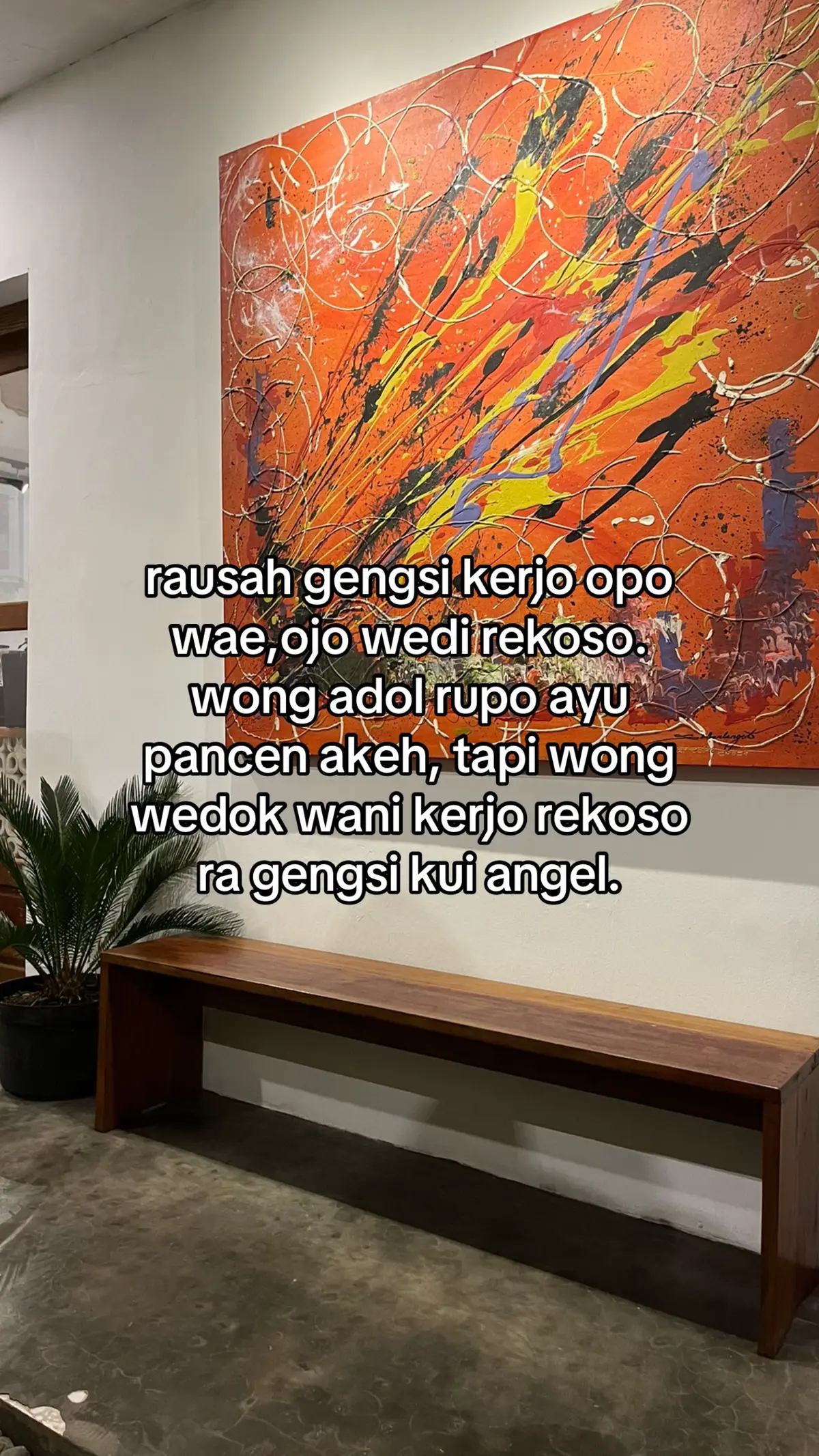 nuruti gengsi yo ra mangan nooo
