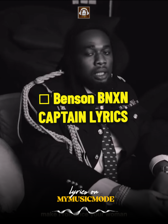 (LYRICS) Benson BNXN  - CAPTAIN Lyrics Video  #fyppppppppppppppppppppppp #fyp #newmusic #mymusicmode #fypシ゚ #lyrics #LyricsOnMymusicmode 