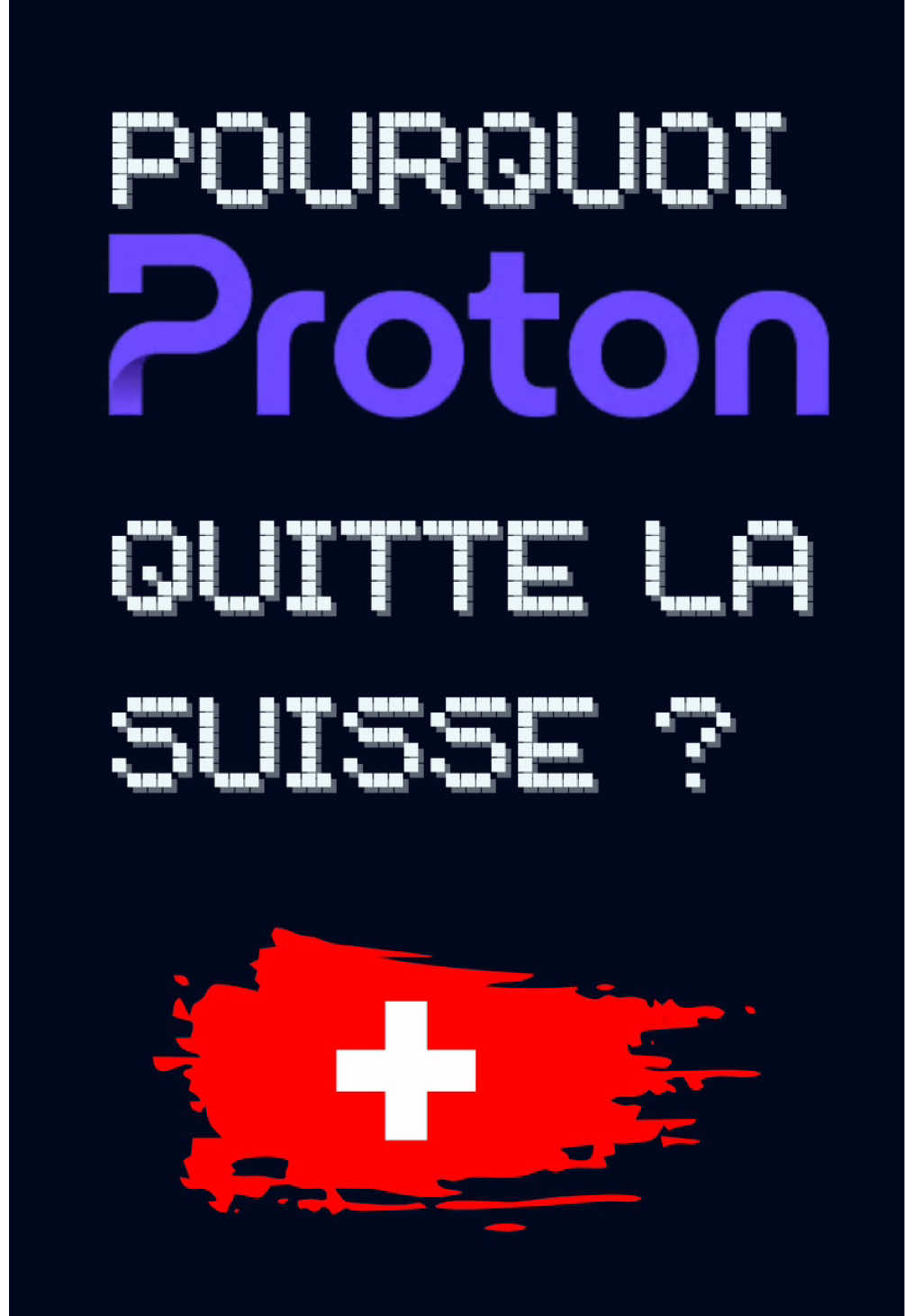 Pourquoi Proton quitte la Suisse ? 🇨🇭  #privacy #suisse #proton #protonmail #vpn #mail #chiffrement 