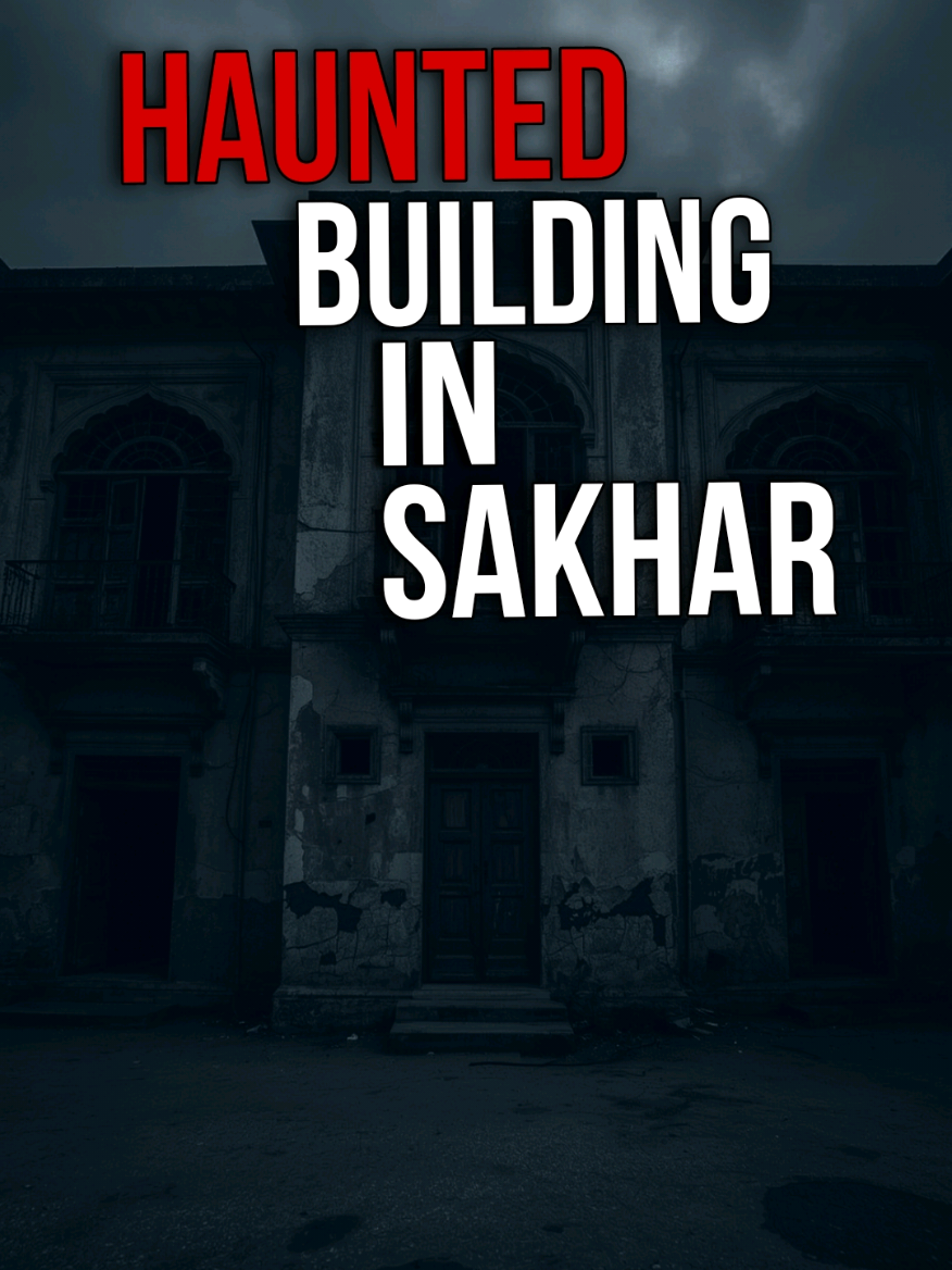Haunted building in sakhar #haunted #hauntedbuilding #sakhar #sindh #pakistan #horrorstory #creepypasta #jin #jinnat #mystery #scary 