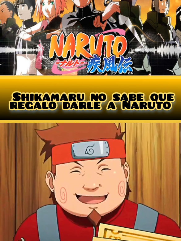 shikamaru no sabe que regalo darle a Naruto 