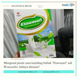 Etawasari @etawasari.official  merupakan produsen susu kambing bubuk asli Wonosobo, menapaki perjalanan panjang dari pedagang kambing hingga menjadi pelopor susu bubuk dengan harga kompetitif di pasaran. Berbasis di Desa Sedayu, Kecamatan Sapuran, usaha milik Ipin ini kini memproduksi lebih dari 2.000 liter susu cair per hari yang kemudian diolah menjadi susu kambing bubuk dalam kemasan 200 gram. informasi lebih lengkapnya bisa kunjungi akun resminya. #susukambing #susukambingetawa #susukambingbubuk #kesehatan #healthylifestyle 