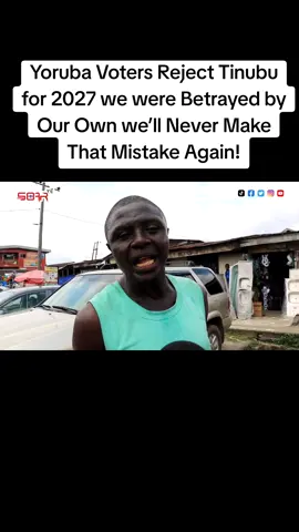 Yoruba Voters Reject Tinubu for 2027 we were Betrayed by Our Own we’ll Never Make That Mistake Again!