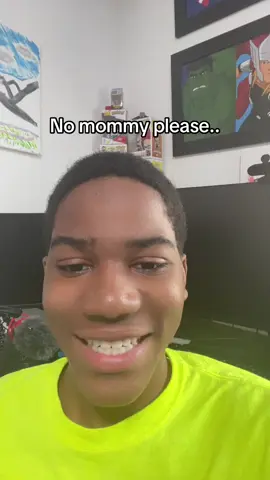 No mommy please don’t