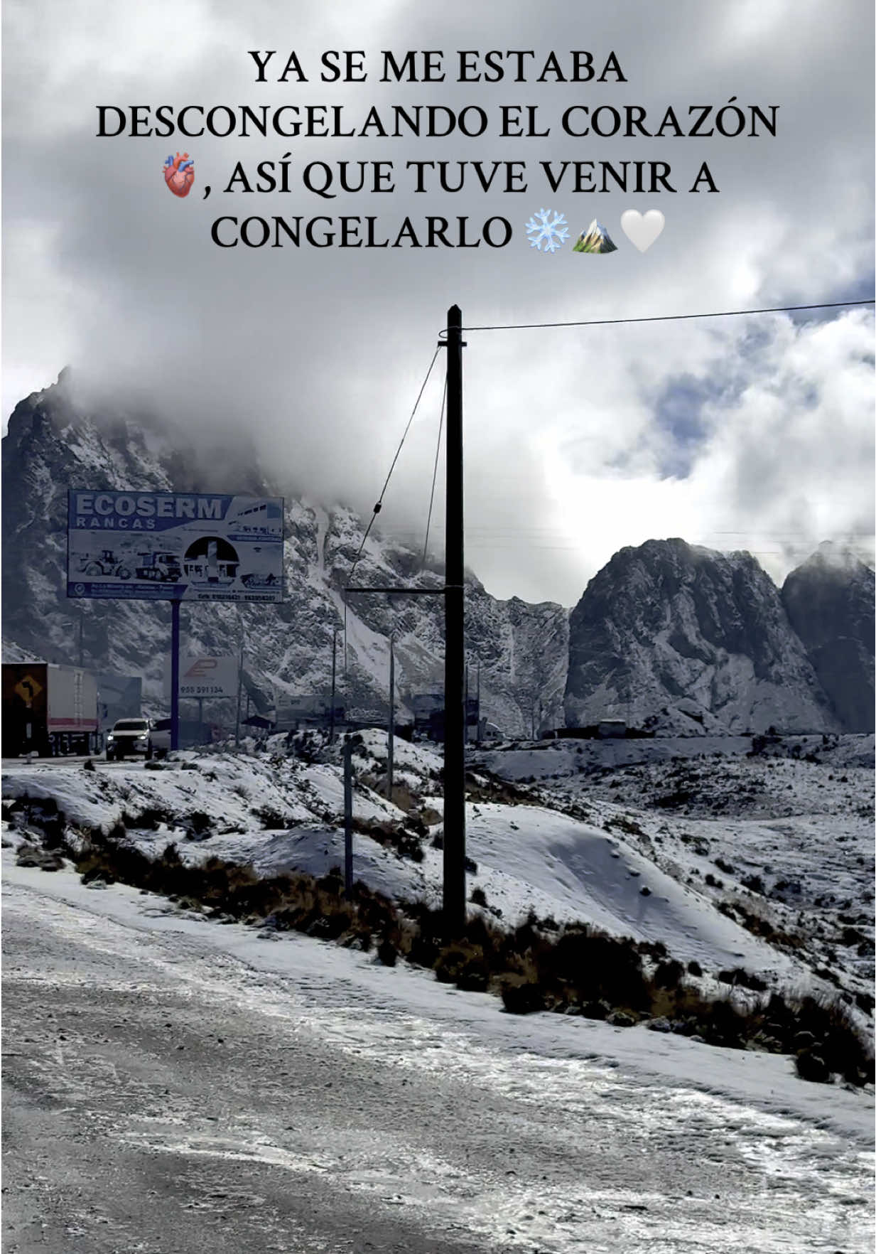 #ticlio#sierraperuana#nevada#frio🏔️❄️⛄🧣#paisajes_hermosos#🤍❄️