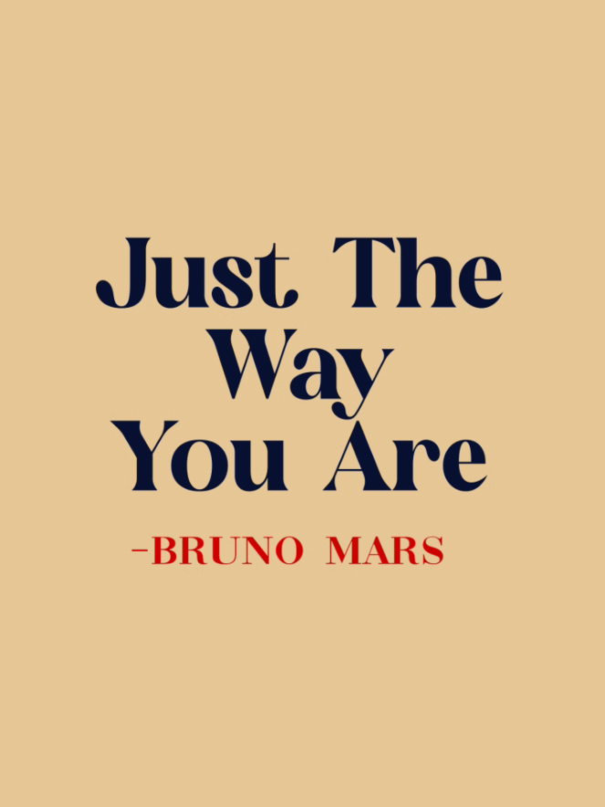 just the way you are>>> #brunomars #mood #feelings #lyrics #song #foryou #foryoupage 