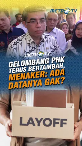 Kalo lapangan pekerjaannya nambah ngga, Pak? He he Menteri Ketenagakerjaan Yassierli, menegaskan tidak benar jika gelombang PHK di Indonesia terus bertambah. #tiktokmetrotv #tiktokberita #beritaterkini #metrotv #viral #fyp #phk #lapangankerja #ketenagakerjaan #yassierli #menaker #indonesia