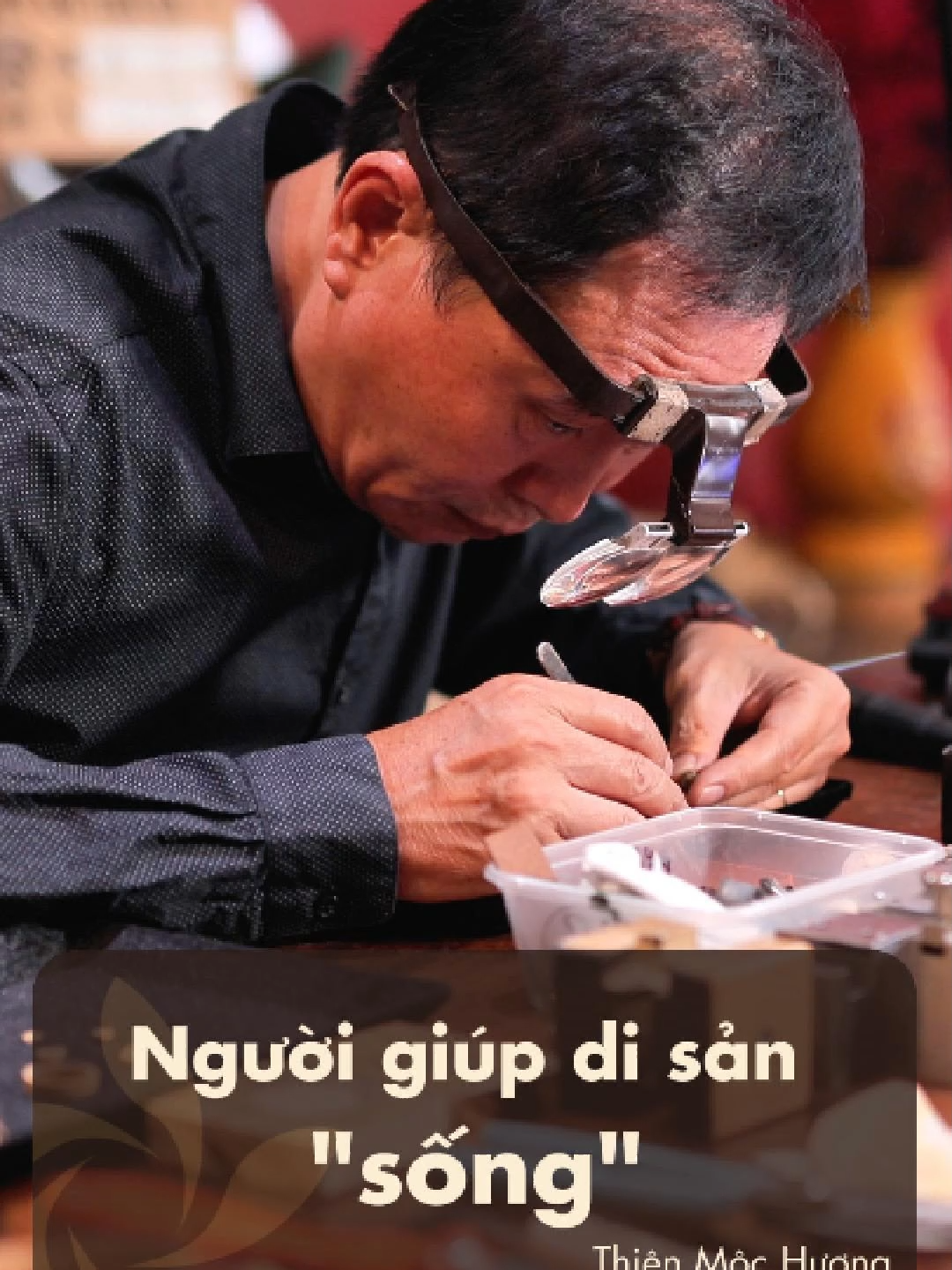 Phu Trầm - Người giúp di sản 