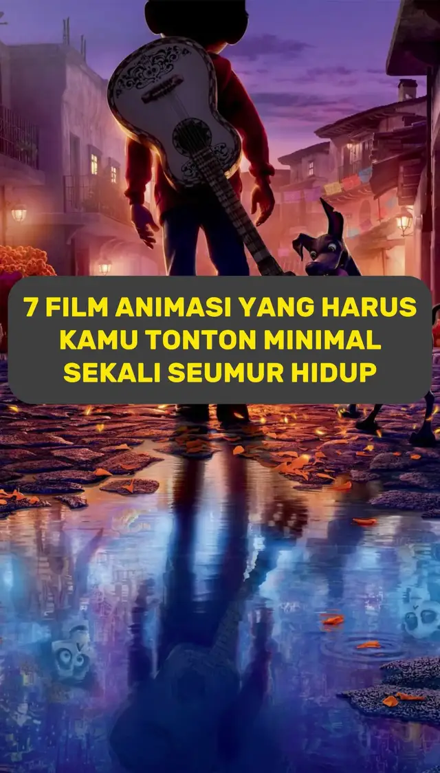 7 FILM ANIMASI YANG HARUS KAMU TONTON MINIMAL SEKALI SEUMUR HIDUP - - Apk nonton semua film gratis klik link di bio  #foryou #fyp #rekomendasifilm #filmanimasi #filmsedih #animasi #kartun @Patra ! @dimas gerak dikit jj🧢 @Call me primm` 
