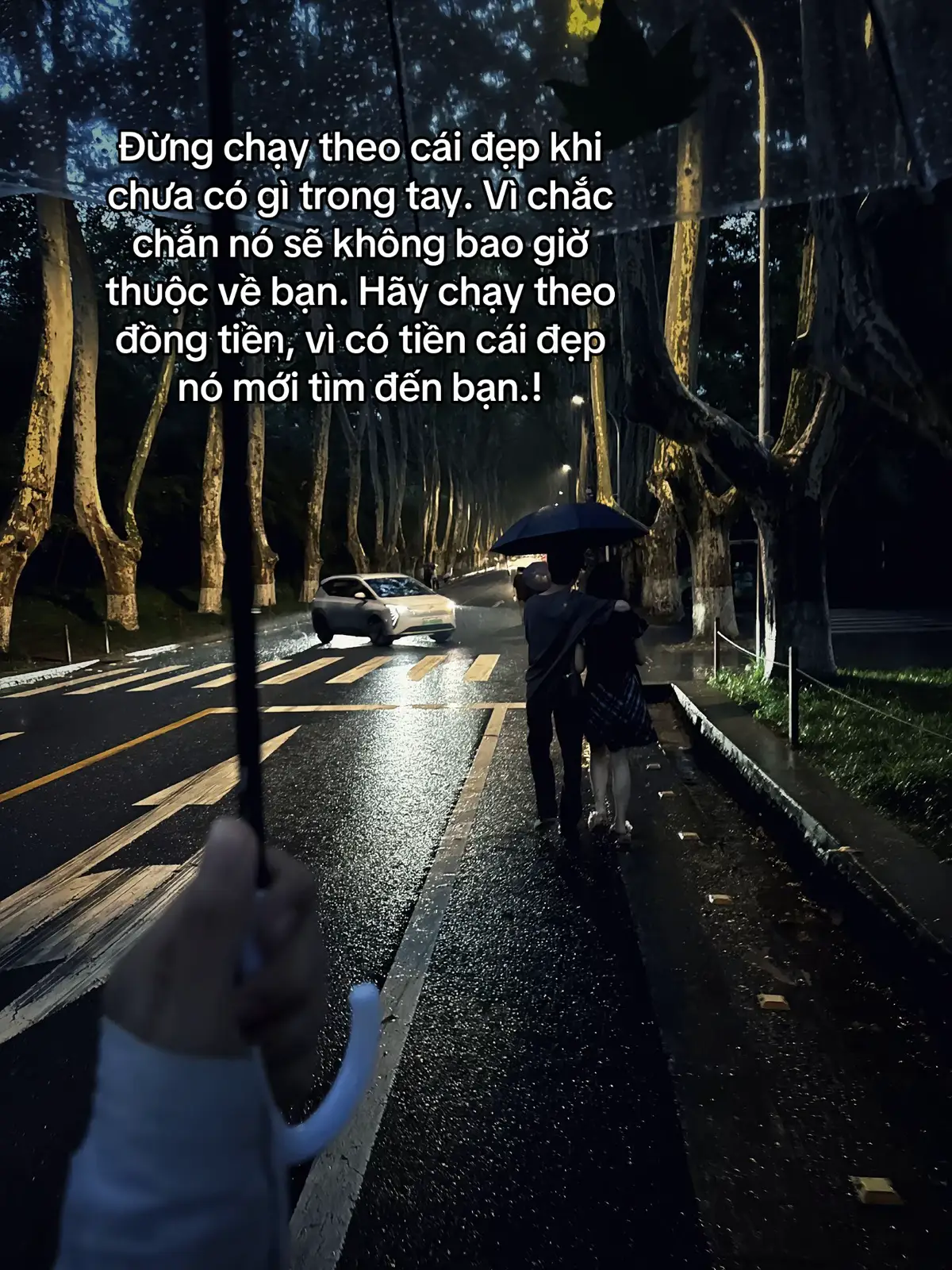 Đừng chạy theo cái đẹp khi chưa có gì trong tay. Vù chắc chắn nó sẽ không bao giờ thuộc về bạn. Hãy chạy theo đồng tiền, vì có tiền cái đẹp nó mới tìm đến bạn.! #sttdoi #tamtrang #cuocsong 