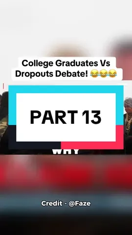College Graduates Vs Dropouts Debate | Part 13 #entertaining #longformvideo #faze #debate #funnytiktok 