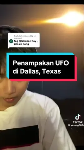 Replying to @EduXpressClip ∀ Video yang diklaim penampakan UFO tersebut diunggah pertama kali oleh akun theoriesnow di ig dan tersebar dengan cepat di internet. Mari kita bahas itu apa sebenarnya? #sains #pengetahuan #ufo #debunked 