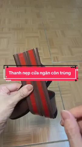Thanh nẹp cửa ngăn côn trùng #thanhmai92 #thanhnepcua #thanhnepcuathongminh 