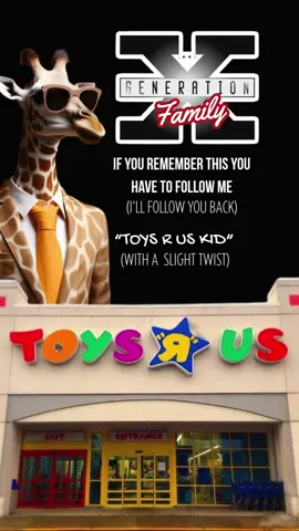 Come on GEN ❌ I KNOW you remember this! #toysrus #geoffreythegirrafe #viral #fyp #genxtiktokers #genx #genxcrew #gen❌family #gen❌ 