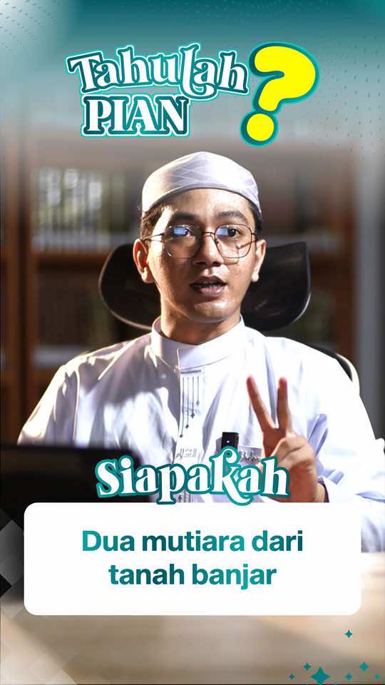 Siapakah ulama dengan gelar dua mutiara dari tanah banjar?