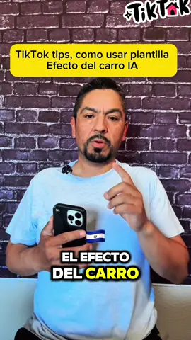 TikTok tips, como usar plantilla efecto del carro IA 