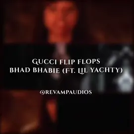 Bg edit:@Jordan || #GOTOWORK || Gucci flip flops ~ Bhad Bhabie (Ft. Lil Yachty #revampaudios #audiosforedits #editaudio #requestaudios #bonniebennett #thevampirediaries 