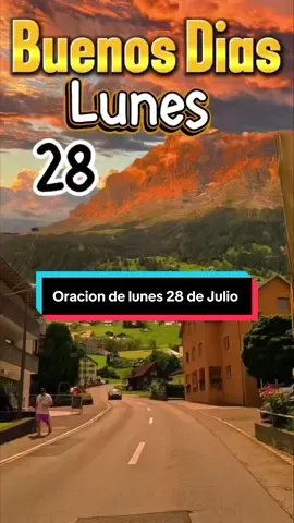#oraciondelamañana #lunes28dejulio #buenosdias #bendiciones #graciasdios 