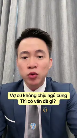 Vợ không chịu ngủ chung vì lý do này?😂 #luatsuquangsang 