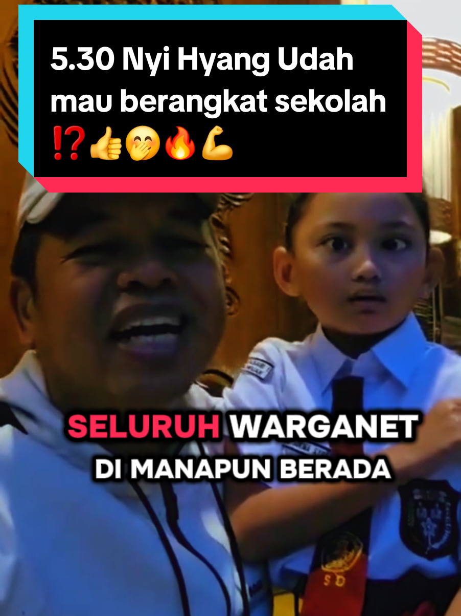 Baru 5.30 wib Nyi Hyang sudah siap berangkat sekolah, semangat 🫰💪🔥🤭👍. sc. : dedimulyadiofficial #dedimulyadi #kangdedimulyadi #nyihyangsukmaayu #sekolah #fyp 