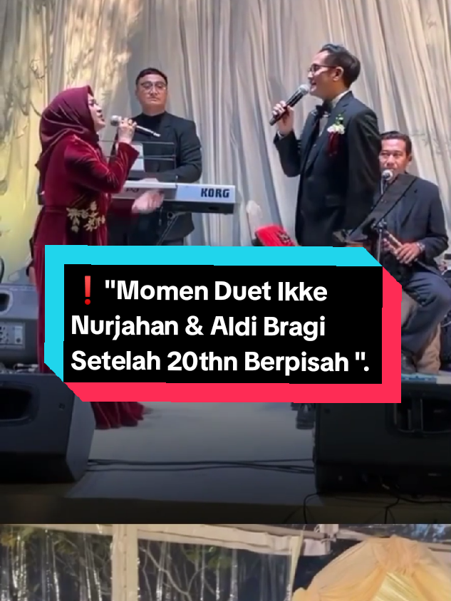 ❗Aldi Bragi dan Ikke Nurjanah duet di pernikahan putri mereka. Menyanyikan lagu 