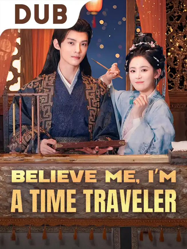 Believe Me, I'm a Time Traveler-2_💥Watch the full episode. 👉Download the StardustTV app and search for [10245337] to watch online✅#10245337 #StardustTV
