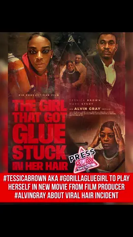 #pressplay▶️: #TessicaBrown aka #GorillaGlueGirl is set to play herself in a new movie from film producer #alvingray about her viral hair incident, entitled #TheGirlThatGotGlueStuckinHerHair. Will you be watching? 