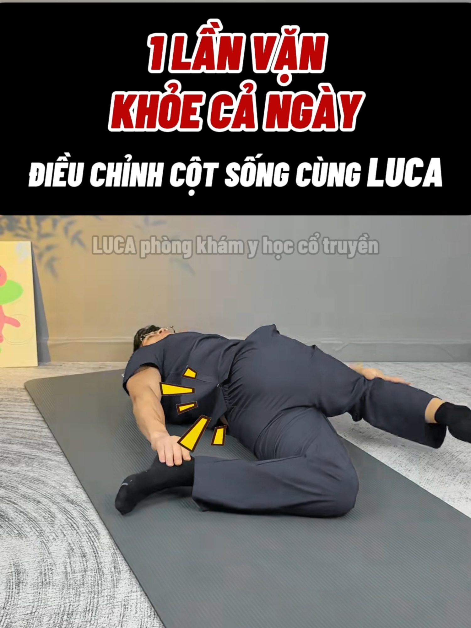 1 LẦN VẶN KHỎE CẢ NGÀY ĐIỀU CHỈNH CỘT SỐNG CÙNG LUCA #LUCA #yhoccotruyenLUCA #trending #xuhuong