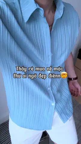 Thấy rẻ mua về mặc thử ai ngờ đẹp điênn🤯