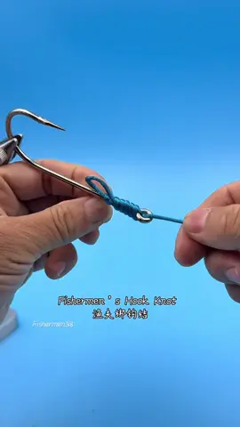 Fishermen’s Hook Knot #angel #fishing #钓鱼 #fishinglife 