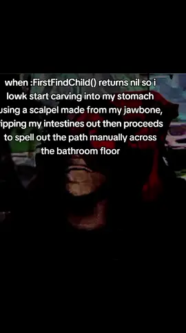 edit: y'all keep pointing ts out, i meant to caption :FindFirstChild() and not :FirstFindChild() #robloxstudio #coding #lua #schizopost 