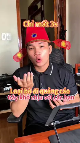 Loại bỏ đi quảng cáo gây khó chịu #datdungdua #thanhcongnghe #yeucongnghe #hoccungtiktok 