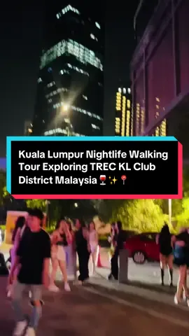 Kuala Lumpur Nightlife Walking Tour Exploring TREC KL Club District Malaysia #bukitbintang #traveller_adnan #amazingview #beautifullview #suriakIcc #nightview #kItraveller #pavilionkl #KIcc #kl #dubai #TRX #View #travelmalaysia #iphone #TREC