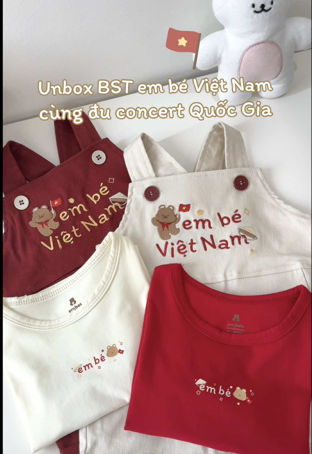 Unbox BST em bé Việt Nam xinh xắn dễ thương cùng con đu copcert Quốc Gia nào 🇻🇳#embesvietnam #simplycomfortable #Embes