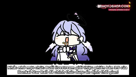 Livestream 3.5 đã được ấn định thời gian! #uwutao👻 #HonkaiStarRail #starrail 