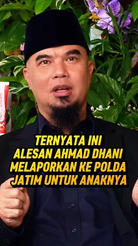 TERNYATA INI ALESAN AHMAD DHANI MELAPORKAN KE POLDA JATIM UNTUK ANAKNYA !! #fyp  #viral  #dennysumargo  #ahmaddhani 