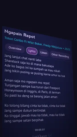 Ngapain Repot 🎧~ Lyric Music 🎶 #ngpainrepot #totoncaribo #wizzbaker #freslynikijuluw #lyrics #song #music #foryou #lyrics_songs 