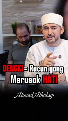 Dengki = Racun Yang Merusak HATI  #fyp#alhabsyitravel#ceramah#kajian#tausiah