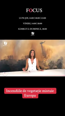 Incendii de vegetație devastatoare în sud-estul Europei.Pe fondul  secetei extreme și codurilor roșii de caniculă, flăcările ard pe zeci de mii de hectare #primatv #focusprimatv
