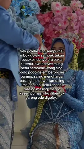 nek golek sing sempurna ora bakal nemokne! •sumber video: @Elok Wedding Organizer #jowostory #jowopridee #fyp 